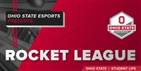 Ohio State Esports Presents Rocket League